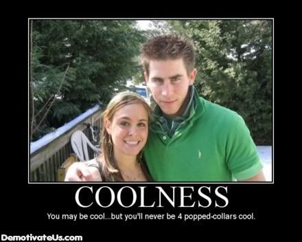 coolness-popped-collar-demotivation.jpg