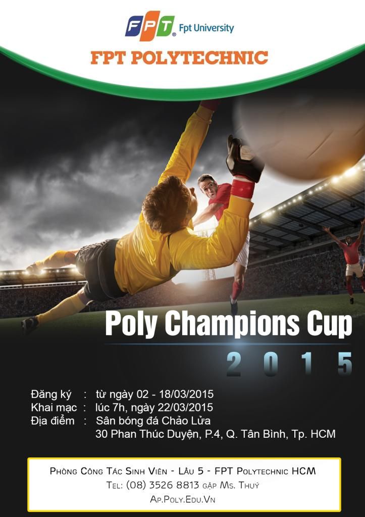 Cao đẳng thực hành FPT Mạng cá cược bóng đá
 Hồ Chí Minh sẽ tổ chức giải bóng đá "Poly Champions Cup 2015" trong tháng 3/2015.