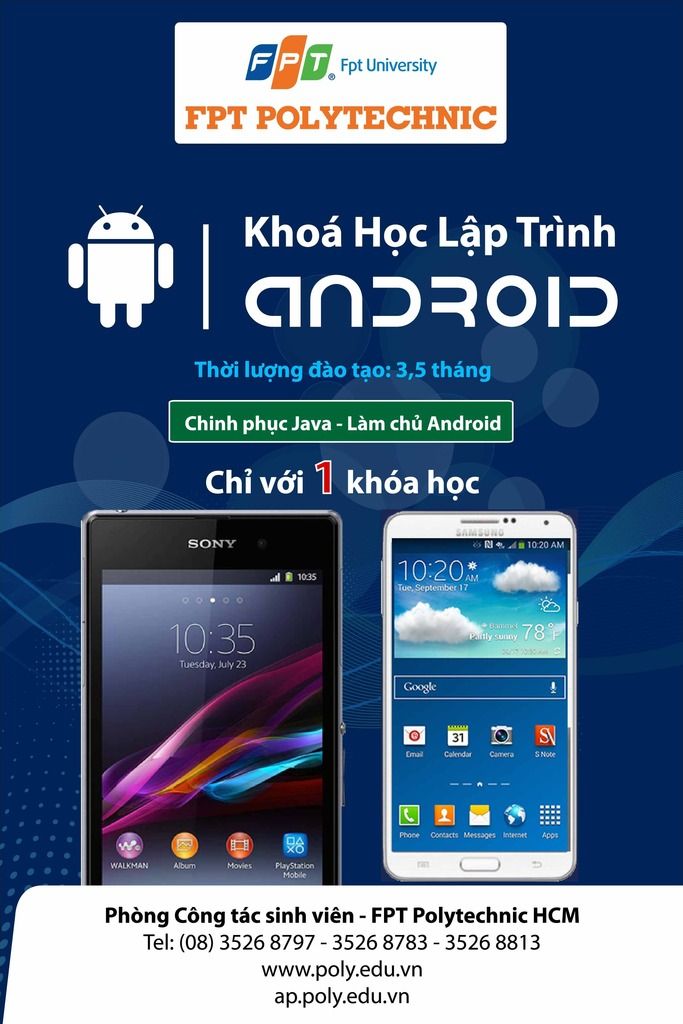 Cao đẳng thực hành FPT M?ng c c??c bng ?
 H?Chí Minh t?chức tuyển sinh khóa học Lập trình Android với thời gian đào tạo là 3,5 tháng.