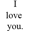i_love_you_thumb.gif I _____ you image by ncsucatholicgal