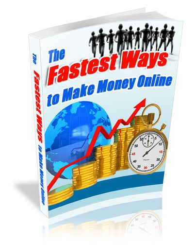 The-Fastest-Ways-To-Make-Money-Online-1 photo The-Fastest-Ways-To-Make-Money-Online-1_zpsabc1ee4a.jpg