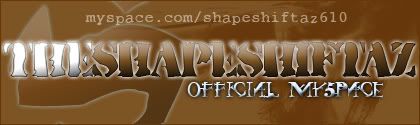 The Official Shapeshiftaz Myspace... Officially