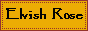 Elvish Rose