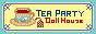 Tea Party's Doll House
